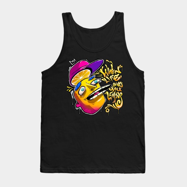 When life gives you lemons! Tank Top by Graffitidesigner